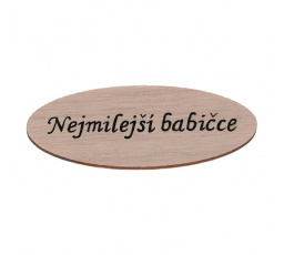Cedulka "Nejmilejší babičce" - dřevo, přírodní, v sáčku 12 ks, cena za 1 ks