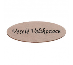 Cedulka "Veselé Velikonoce" - dřevo, přírodní, v sáčku 12 ks, cena za 1 ks