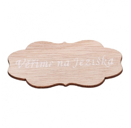 Cedulka "Věříme na Ježíška" - dřevo, přírodní, v sáčku 12 ks, cena za 1 ks