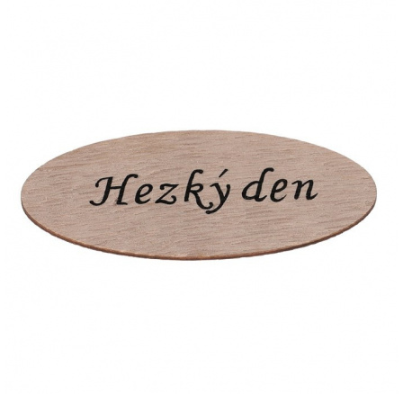 Cedulka "Hezký den" - dřevo, přírodní, v sáčku 12 ks, cena za 1 ks